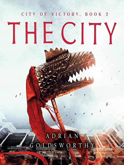 Title details for The City by Adrian Goldsworthy - Available